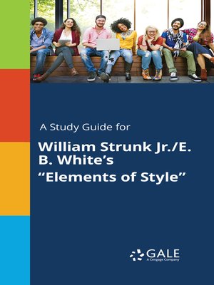cover image of A Study Guide for William Strunk Jr./E. B. White's "Elements of Style"